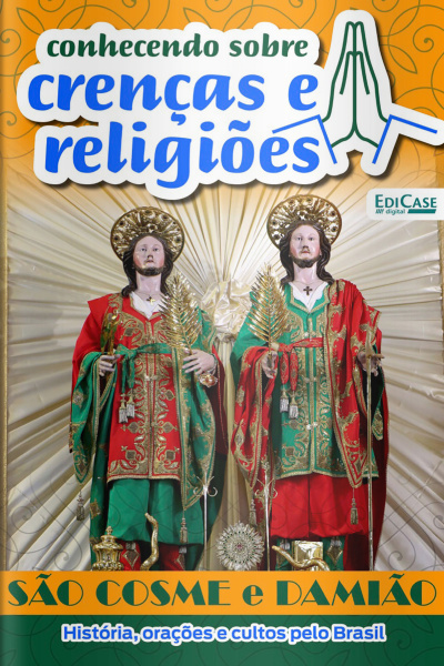 Conhecendo Sobre Crenças e Religiões Ed. 21 - São Cosme e Damião