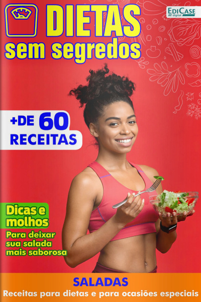Dietas sem Segredos Ed. 19 - Saladas