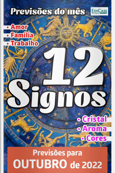 Previsões do Mês Ed. 52 - 12 Signos - Outubro de 2022 