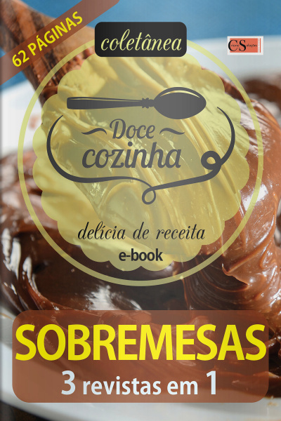 Doce Cozinha Ed. 109 - Sobremesas 3 em 1
