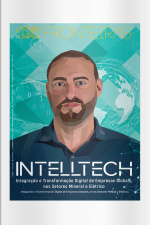 100fronteiras Ed. 205 - IntellTech: Integração e Transformação Digital de Empresas Globais, nos Setores Mineral e Elétrico