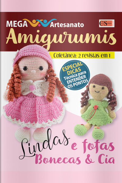 Mega Artesanato Ed. 58 - Coletânea - Amigurumis Bonecas