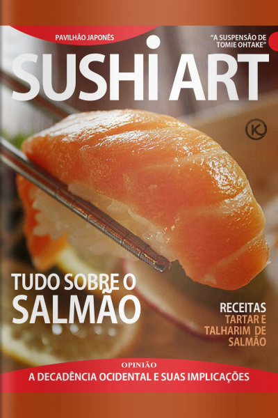 Sushi Art Ed.  49 - TUDO SOBRE O SALMÃO