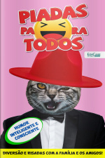 Piadas Para Todos Ed. 101 - Humor Inteligente e Consciente: Piadas, Charadas, O que é, O que é?