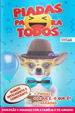 Piadas Para Todos Ed. 98 - Humor Inteligente e Consciente: Piadas, Charadas, O que é, O que é?