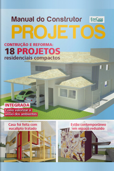 Manual do construtor - Construção e Reforma: 18 projetos residenciais compactos - 20/11/2022