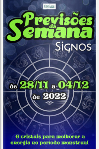 Previsões da Semana Ed. 137 - Previsões de 28/11 a 04/12 de 2022