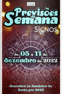 Previsões da Semana Ed. 138 - Previsões de 05 a 11 de Dezembro de 2022