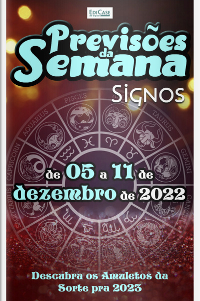 Previsões da Semana Ed. 138 - Previsões de 05 a 11 de Dezembro de 2022