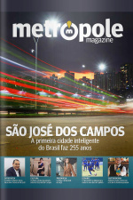 Metrópole Magazine Ed. 89 - São José dos Campos
