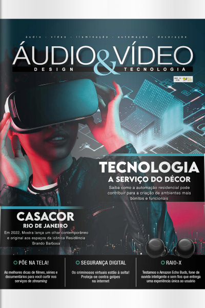Áudio  Vídeo – Design e Tecnologia Ed. 193 - Tecnologia a serviço do Décor