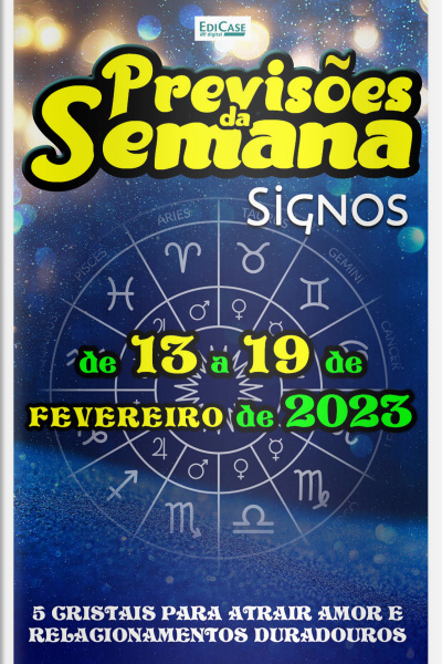 Previsões da Semana Ed. 146 - Previsões de 13 a 19 de Fevereiro de 2023