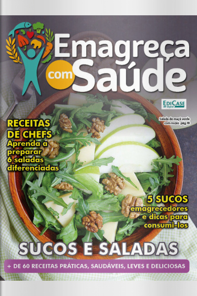 Emagreça Com Saúde Ed. 48 - Sucos e Saladas