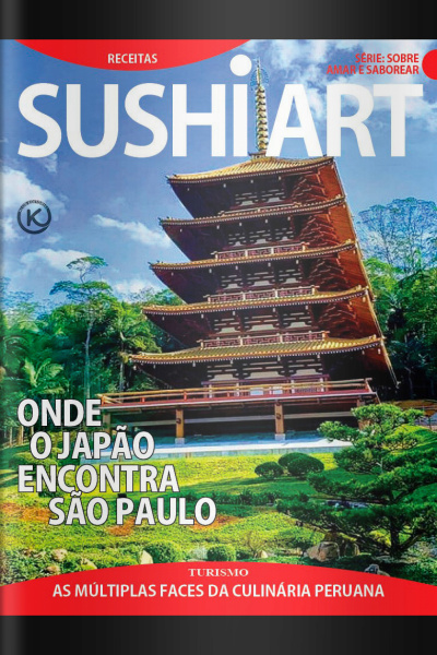 Sushi Art Ed. 53 - CONEXÃO SÃO PAULO-JAPÃO