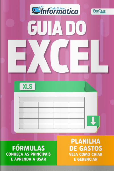 Tudo Sobre Informática Ed. 55 - Guia do Excel
