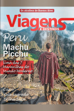 Viagens e Destinos Ed. 36 - MACHU PICCHU
