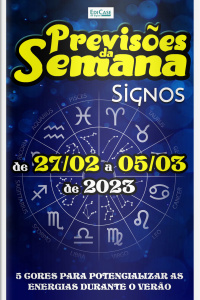 Previsões da Semana Ed. 148 - Previsões de de 27/02 a 05/03 de 2023