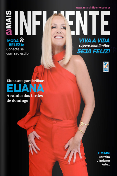 A Mais Influente Ed. 59 - ELIANA A rainha das tardes de domingo
