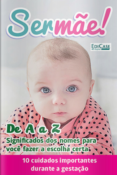 Ser Mãe Ed. 15 - Nomes de bebês de A a Z