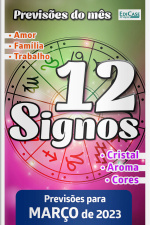 Previsões do Mês Ed. 57 -  12 Signos - Março de 2023