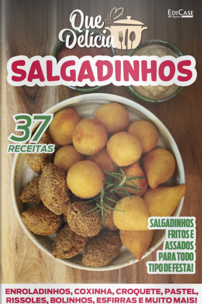 Que delicia Ed. 30 - Salgadinhos