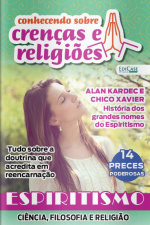 Conhecendo Sobre Crenças e Religiões Ed. 32 - Espiritismo