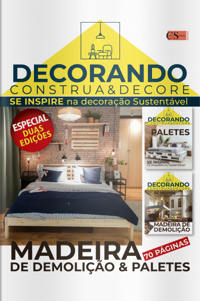 Decorando - Construa e Decore Ed. 16 - Madeira demolição e paletes 2 em 1