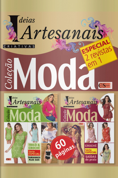 Ideias Criativas Artesanais Ed. 17 - Coleção Moda