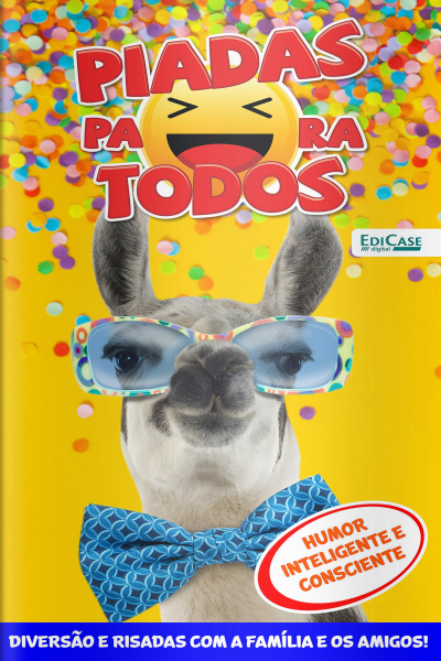 Piadas para todos Ed. 118 - Humor Inteligente e Consciente