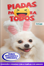 Piadas para todos Ed. 124 - Humor Inteligente e Consciente