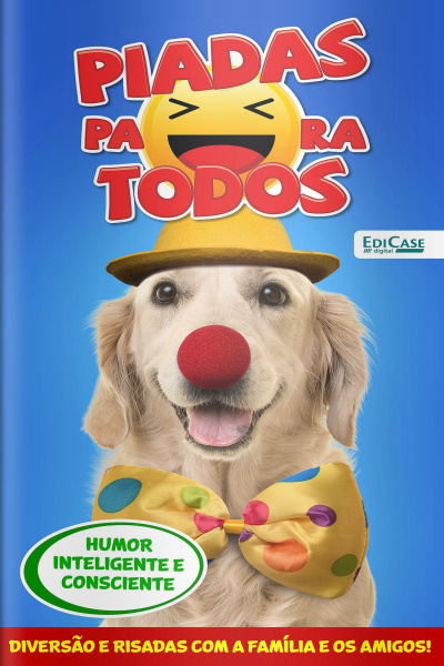 Piadas para todos Ed. 123 - Humor Inteligente e Consciente