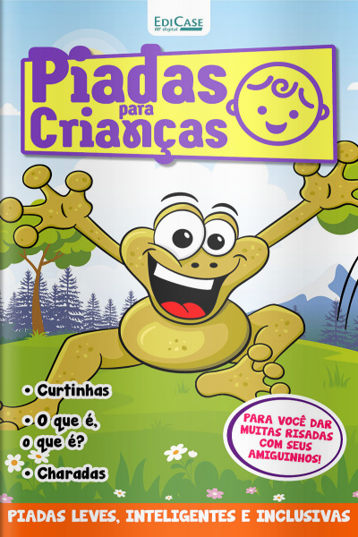 Piadas Para Crianças Ed. 120 - PIADAS LEVES, INTELIGENTES E INCLUSIVAS