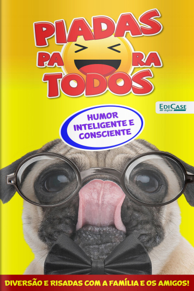 Piadas para todos Ed. 115 - Humor Inteligente e Consciente