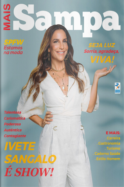 Mais Sampa Ed. 30 - IVETE SANGALO É SHOW!