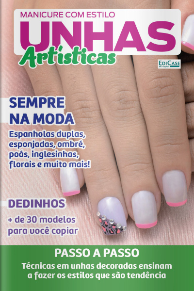 Manicure Com Estilo Ed. 49 - Unhas Artísticas