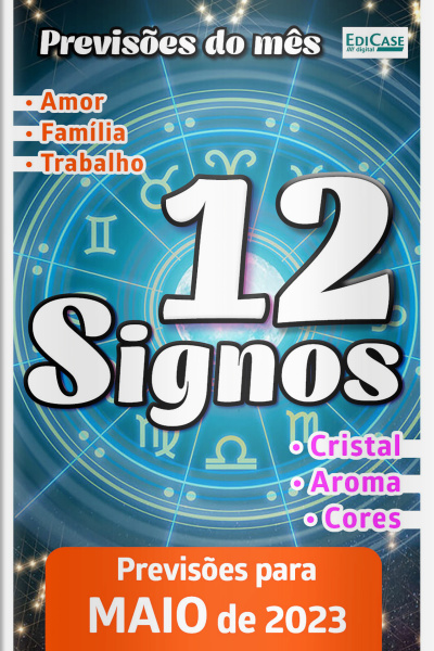 Previsões do Mês Ed. 59 - 12 Signos - Maio de 2023