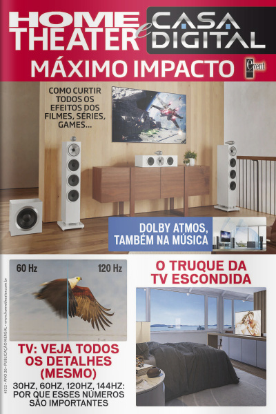 Home Theater e Casa Digital Ed. 322 - Máximo Impacto