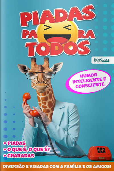 Piadas para Todos Ed. 130 - Humor Inteligente e Consciente
