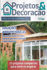Projetos e Decoração Ed. 35 - Aproveitamento de espaço: 20 projetos de construção e reforme