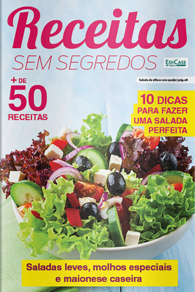 Receitas Sem Segredos Ed. 30 - Saladas Especiais