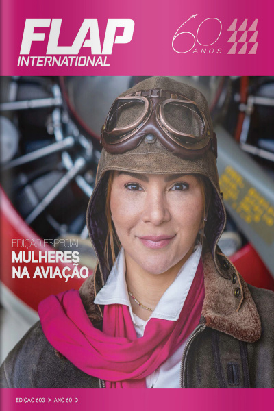 Flap Internacional Ed. 603 - Edição Especial Mulheres na Aviação