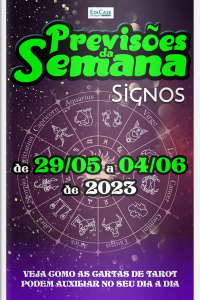 Previsões da Semana Ed. 161 - Previsões de 29/05 a 04/06 de 2023