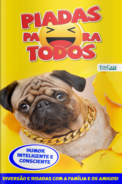 Piadas para Todos Ed. 132 - Humor Inteligente e Consciente