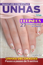 Manicure Com Estilo Ed. 51 - Unhas Decoradas