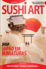 Sushi Art Ed. 57 - JAPÃO EM MINIATURAS