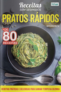 Receitas Sem Segredos Ed. 35 - Pratos rápidos