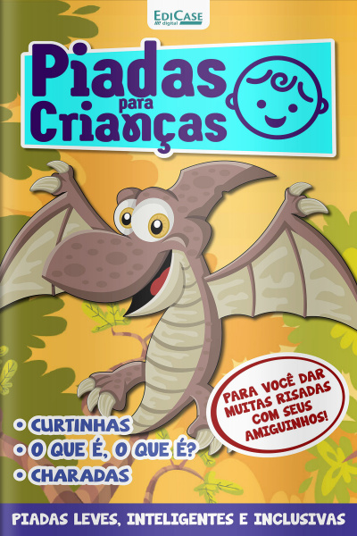 Piadas Para Crianças Ed. 126 - Curtinhas, O que é, o que é? E Charadas