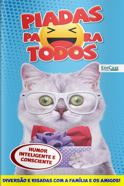 Piadas para Todos Ed. 138 - Humor Inteligente e Consciente