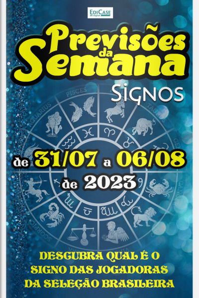 Previsões da Semana Ed. 170 - Previsões de 31/07 a 06/08 de 2023