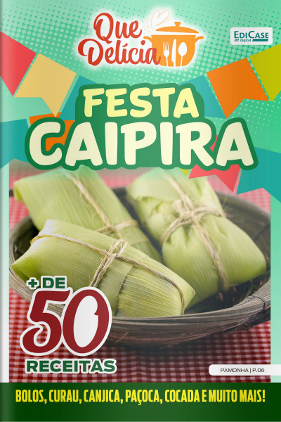 Que Delícia Ed. 58 - Festa Caipira